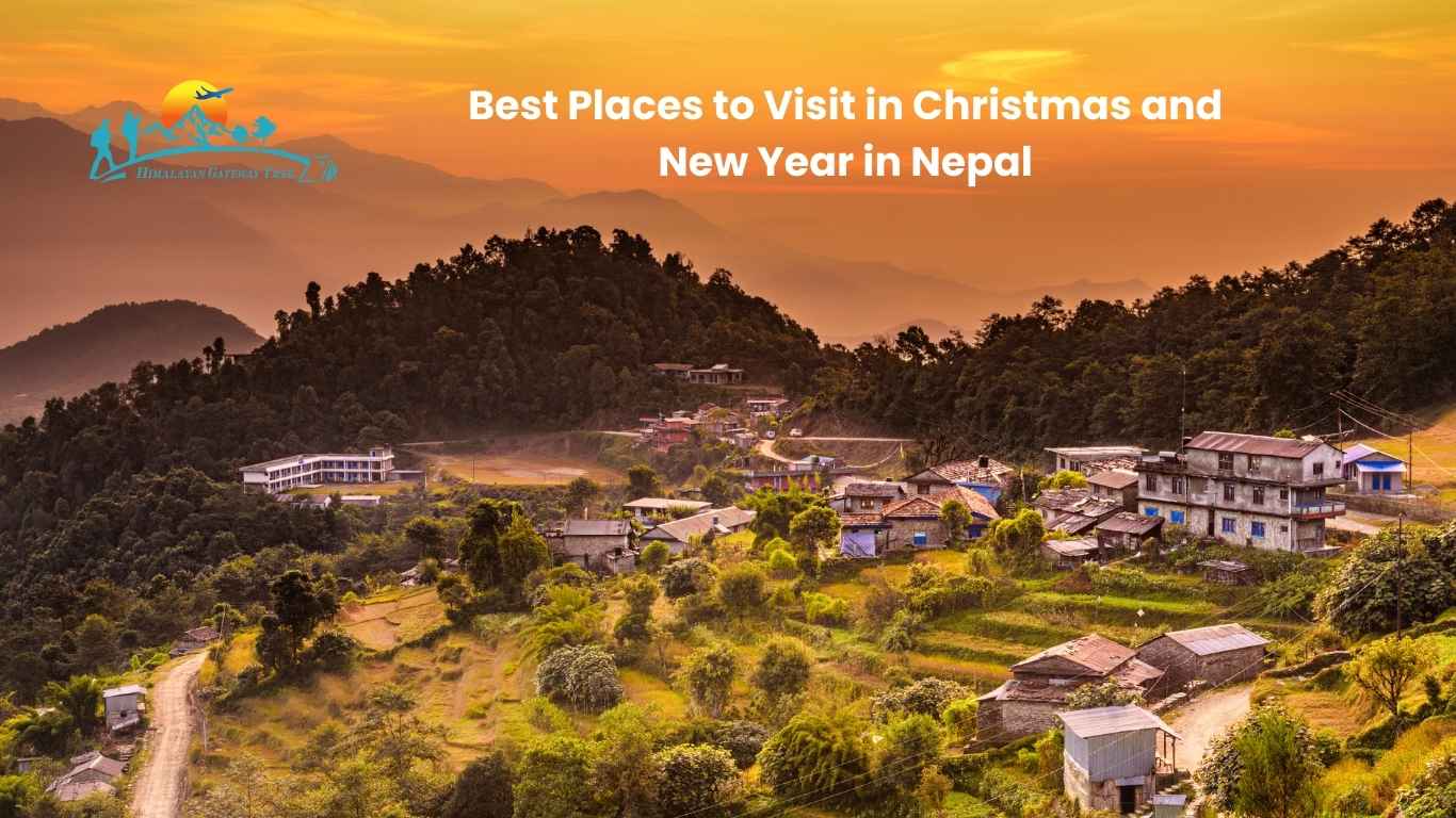 Best Places to Visit in Christmas and New Year in Nepal