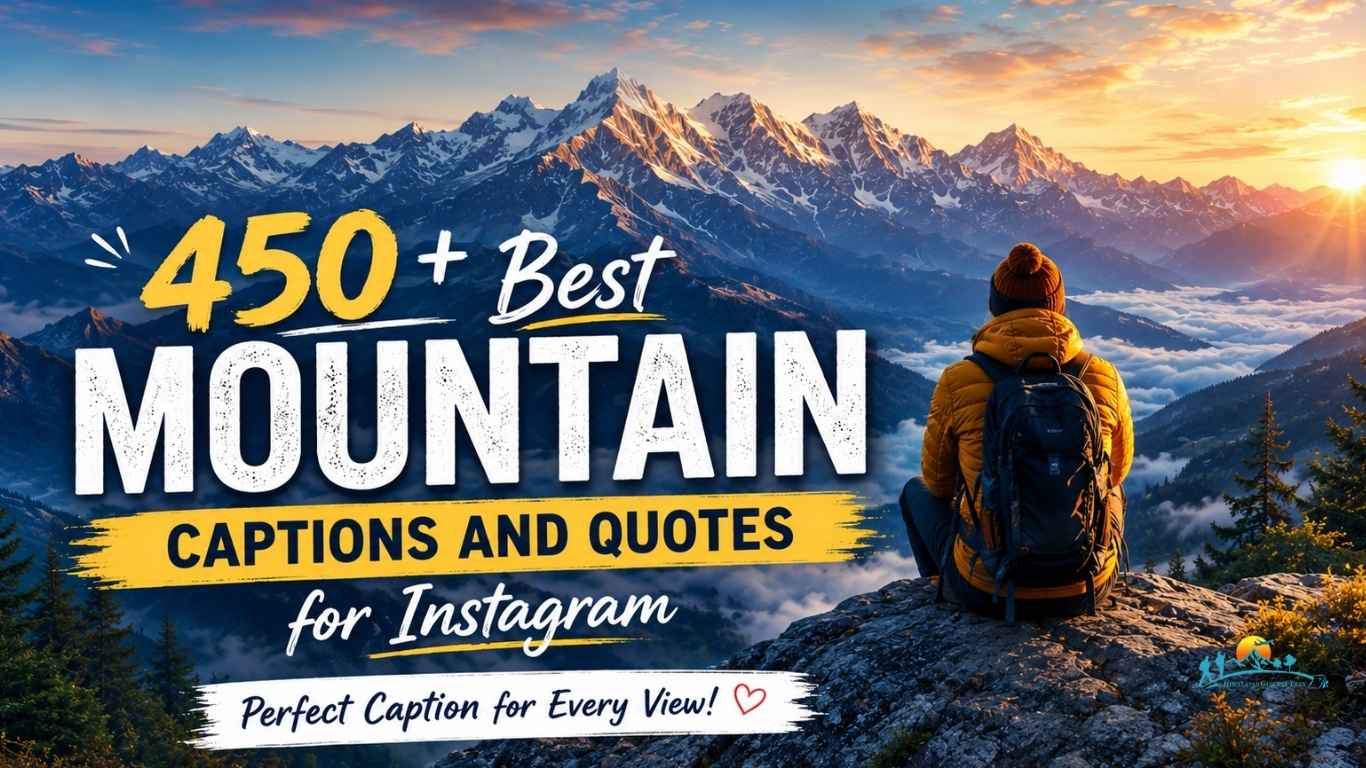 Mountain Captions and Quotes for Instagram