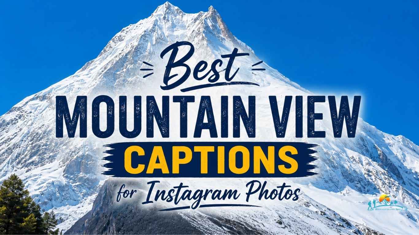 Best Mountain View Captions for Instagram Photos