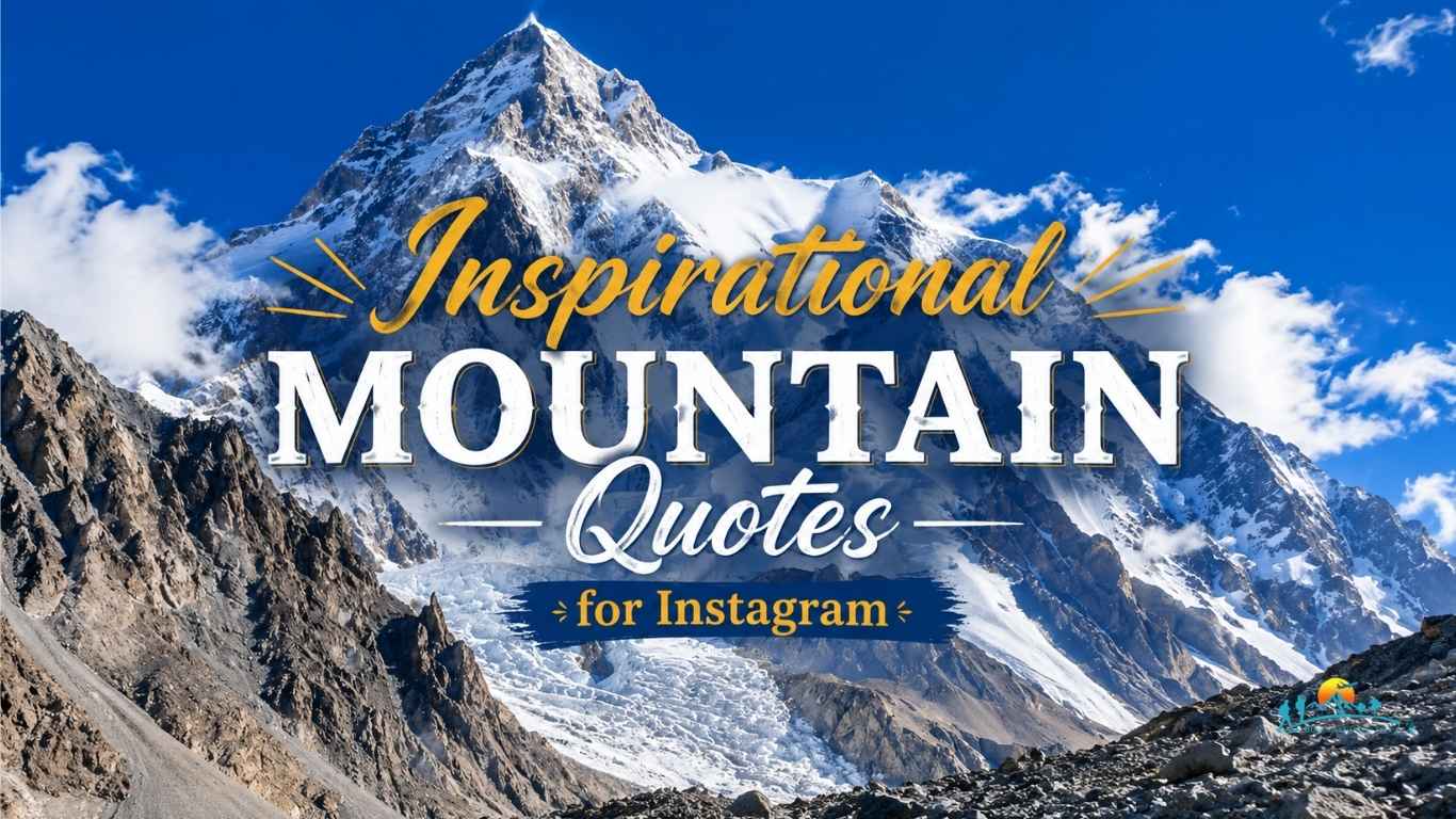 Inspirational Mountain Quotes for Instagram
