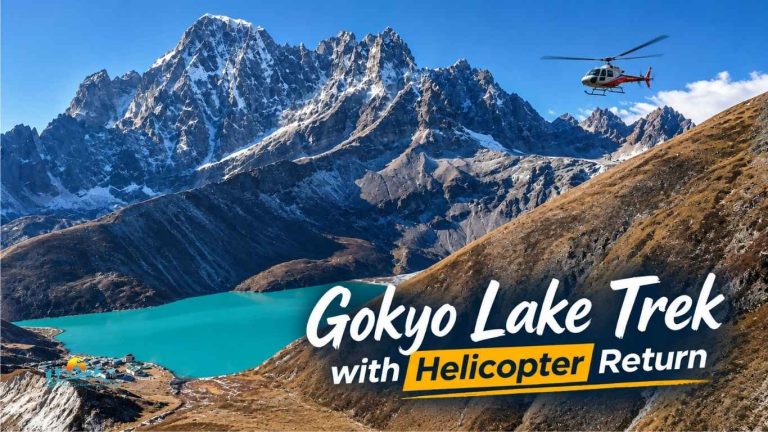 Gokyo Lake Trek with Helicopter Return